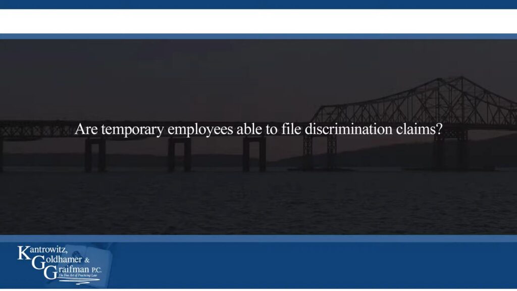 KGG FAQ Videos Are temporary employees able to file discrimination claims
