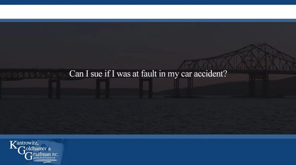 KGG FAQ Videos Can I sue if I was at fault in my car accident?