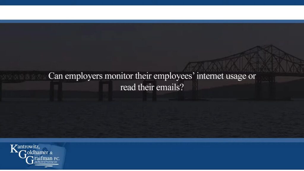 KGG FAQ Videos Can employers monitor their employees’ internet usage or read their emails?