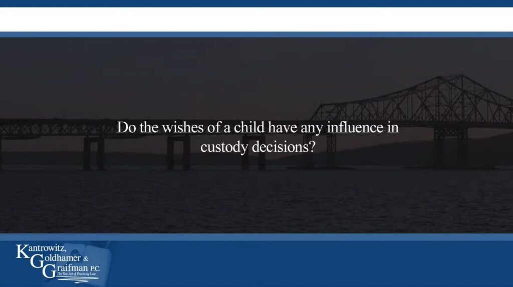 KGG FAQ Videos Do the wishes of a child have any influence in custody decisions?