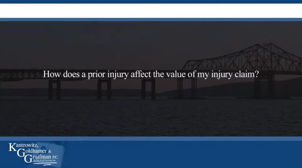 KGG FAQ Videos How does a prior injury affect the value of my injury claim?