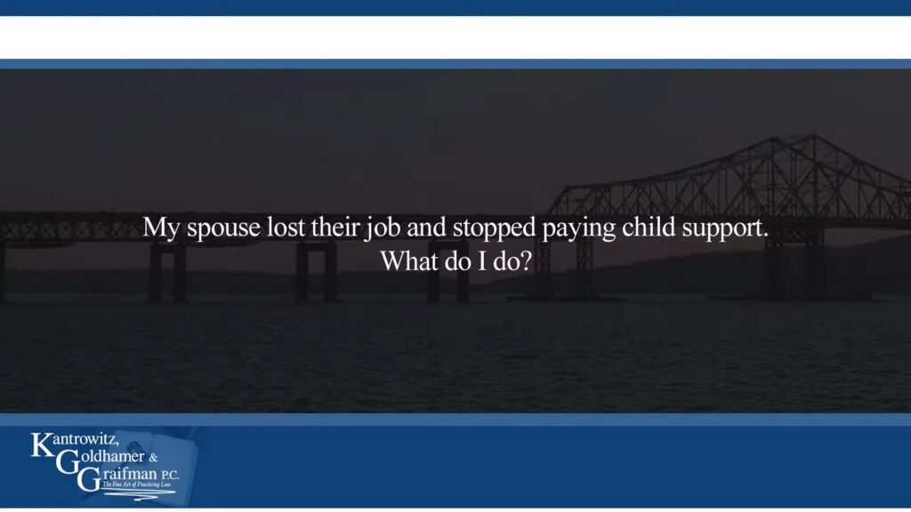 KGG FAQ Videos My spouse lost their job and stopped paying child support. What do I do?