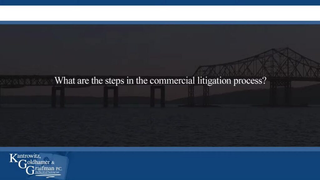 KGG FAQ Videos What are the steps in the commercial litigation process?